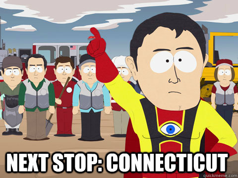  Next stop: Connecticut  Captian Hindsight