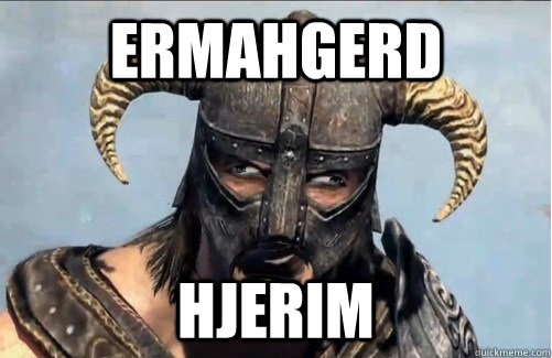 ERMAHGERD HJERIM - ERMAHGERD HJERIM  Derpy Dovahkiin