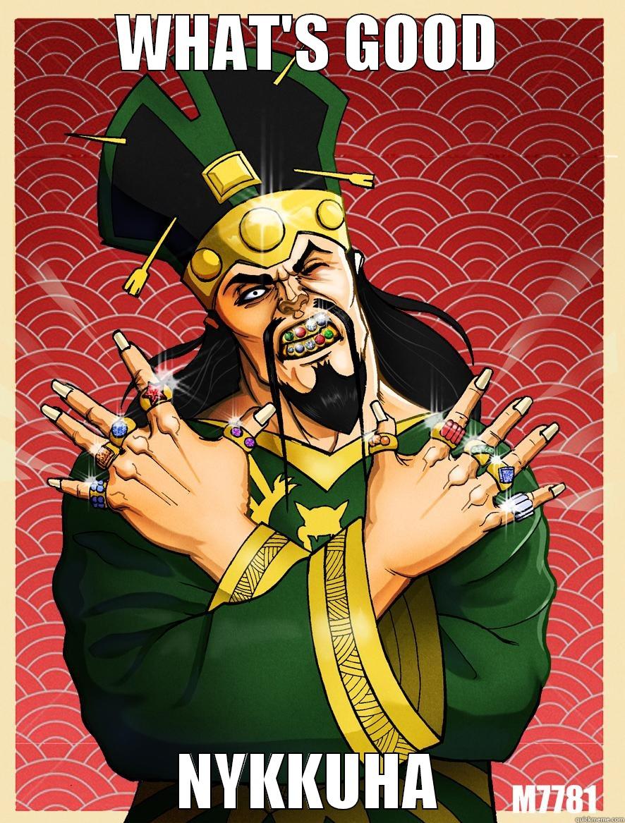 WHAT'S GOOD NYKKUHA Misc