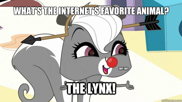 What's the Internet's favorite animal? THE LYNX! Eh? Eh? - What's the Internet's favorite animal? THE LYNX! Eh? Eh?  Bad Joke Pepper