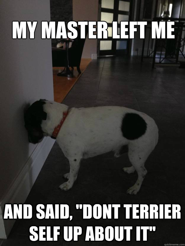 my master left me And said, 