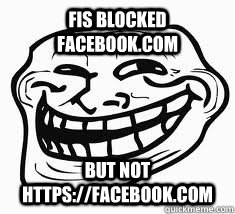 Fis Blocked Facebook.com But not https://facebook.com  