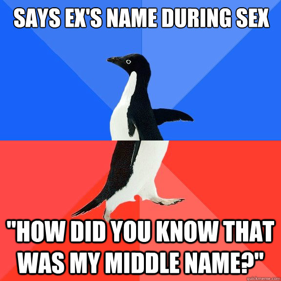 says ex's name during sex 