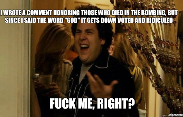 
I wrote a comment Honoring those who died in the bombing, but since i said the word 