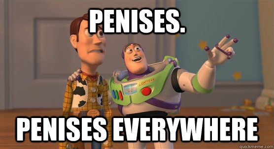 Penises. Penises everywhere  Toy Story Everywhere