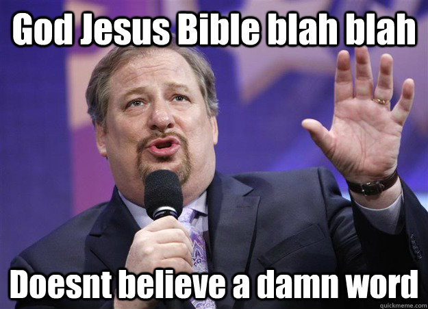 God Jesus Bible blah blah Doesnt believe a damn word  Hypocrite Pastor