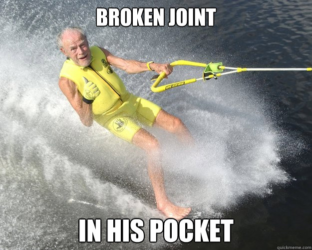 broken joint in his pocket  Extreme Senior Citizen