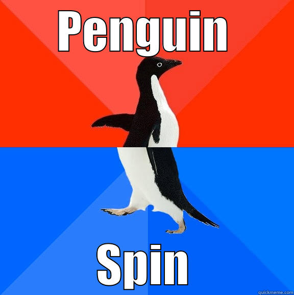 penguin spin - PENGUIN SPIN Socially Awesome Awkward Penguin