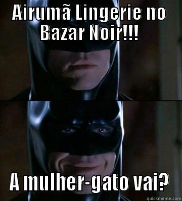 AIRUMÃ LINGERIE NO BAZAR NOIR!!! A MULHER-GATO VAI? Misc