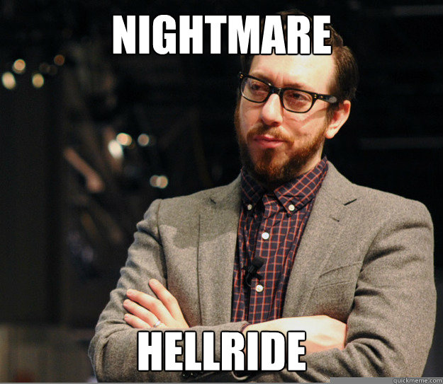 Nightmare hellride - Nightmare hellride  Joshua Topolsky