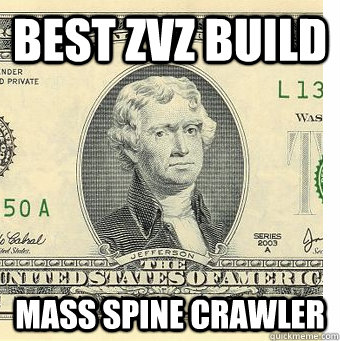 Best zvz build mass spine crawler  