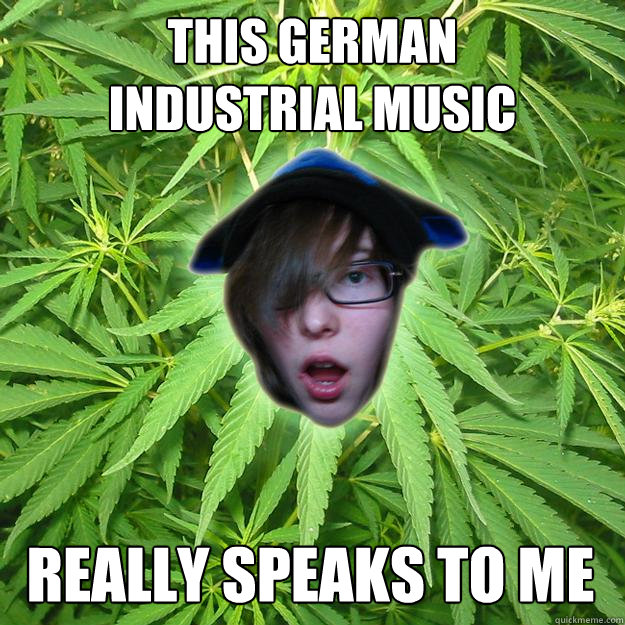 This German
industrial music Really speaks to me - This German
industrial music Really speaks to me  The Dae