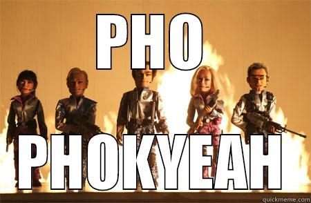 PHO PHOKYEAH Misc