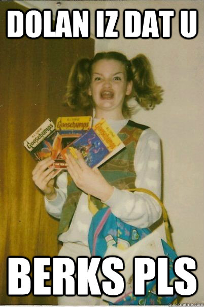 dolan iz dat u berks pls  BERKS