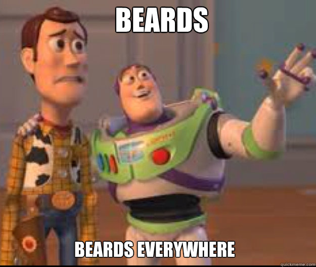 Beards beards everywhere - Beards beards everywhere  Misc