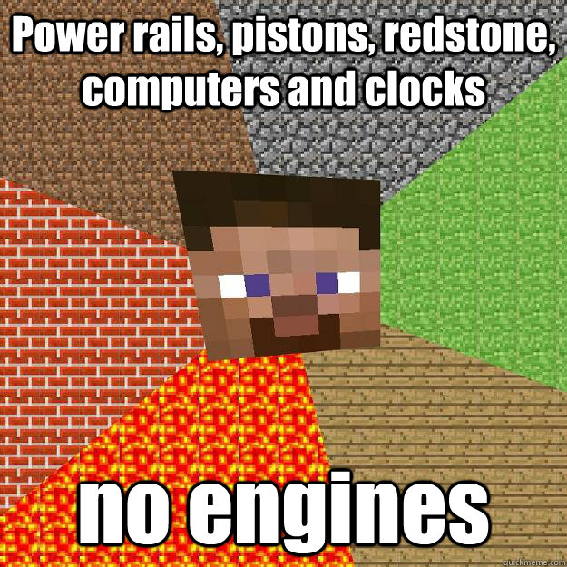 Power rails, pistons, redstone, computers and clocks no engines  Minecraft