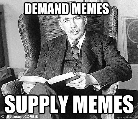 demand memes supply memes - demand memes supply memes  meme economics