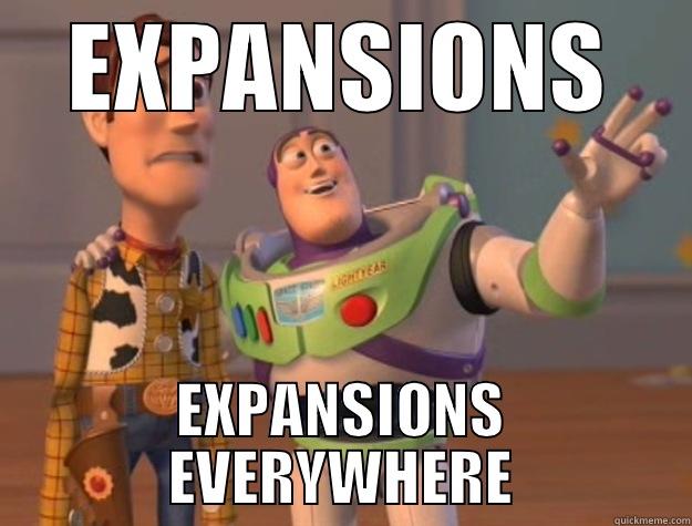 EXPANSIONS EXPANSIONS EVERYWHERE Toy Story