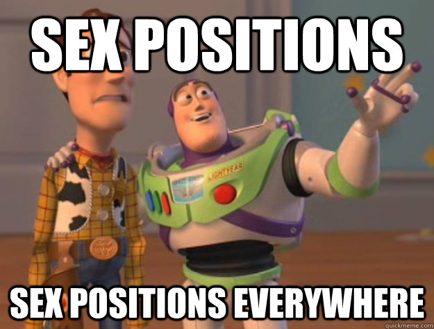 Sex positions  sex positions everywhere  Buzz Lightyear