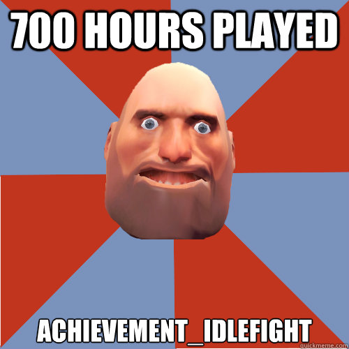 700 hours played achievement_idlefight  TF2 Logic