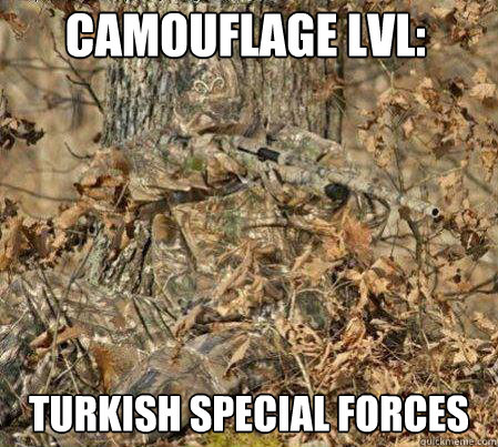 Camouflage lvl: Turkish Special Forces  camouflage at its best