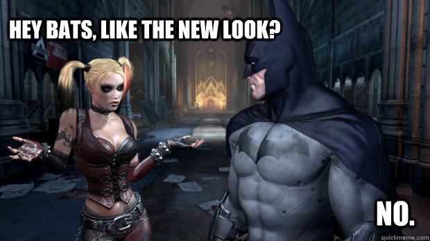 Hey Bats, like the new look? No.  