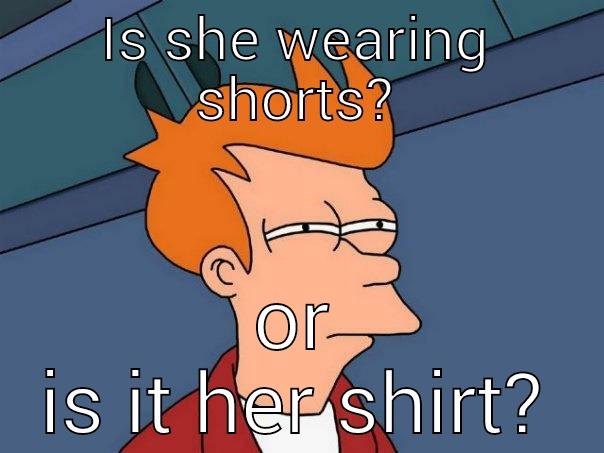 IS SHE WEARING SHORTS? OR IS IT HER SHIRT? Futurama Fry