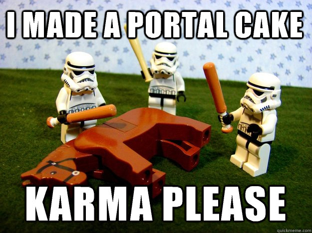 I made a portal cake Karma Please  Beating Dead Horse Stormtroopers