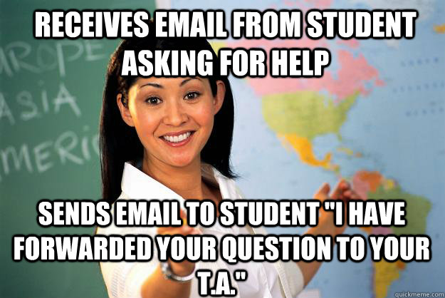 Receives email from student asking for help sends email to student 