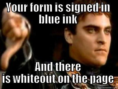 culture of conformity - YOUR FORM IS SIGNED IN BLUE INK AND THERE IS WHITEOUT ON THE PAGE Downvoting Roman