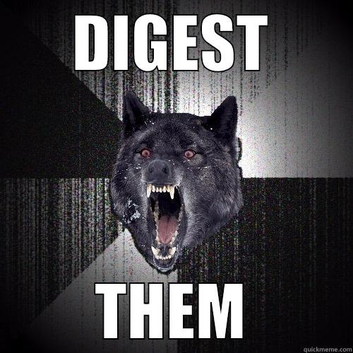 DIGEST THEM Insanity Wolf