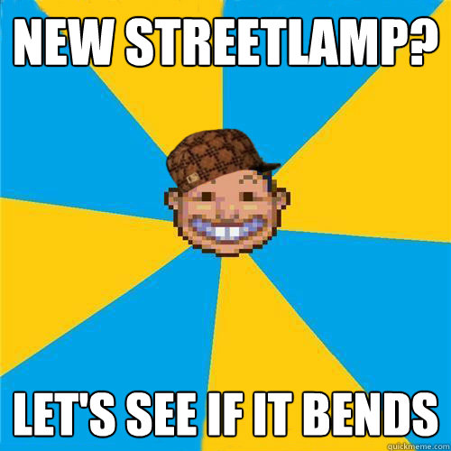 New streetlamp? Let's see if it bends  Scumbag Rollercoaster Tycoon Guest