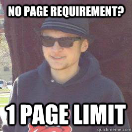 No page requirement? 1 page limit  