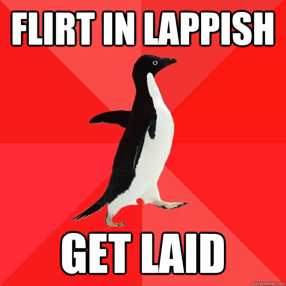 Flirt in lappish get laid - Flirt in lappish get laid  Socially Awesome Penguin