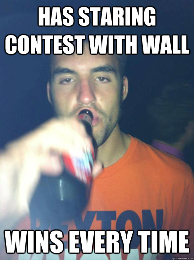 Has Staring contest with wall Wins every time   Jafar
