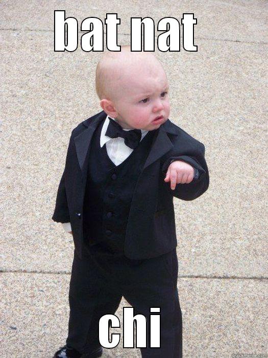 BAT NAT  CHI Baby Godfather