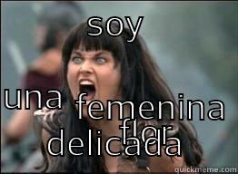          SOY                             UNA                          FLOR                                                                  FEMENINA DELICADA Misc