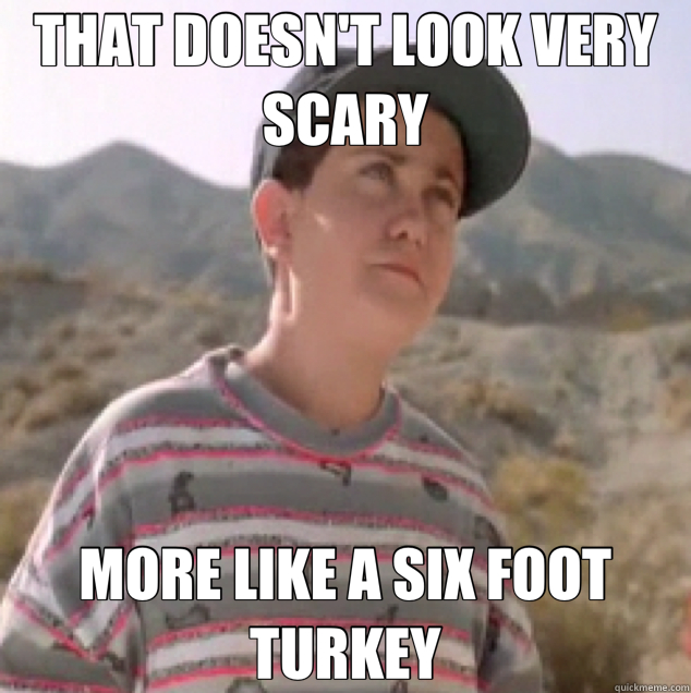 THAT DOESN'T LOOK VERY SCARY MORE LIKE A SIX FOOT TURKEY  Jurassic Park Kid