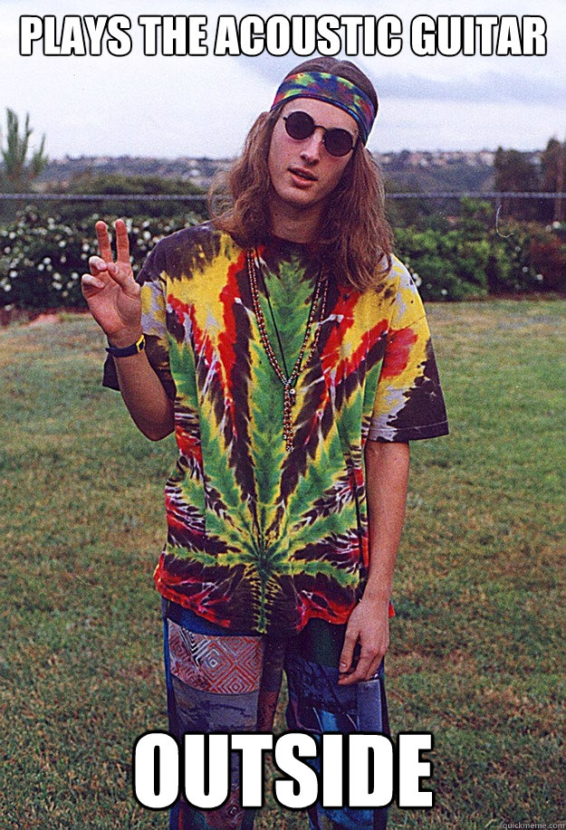 plays the acoustic guitar outside  Freshman Hippie