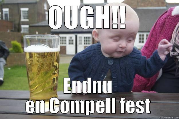 OUGH!! ENDNU EN COMPELL FEST drunk baby