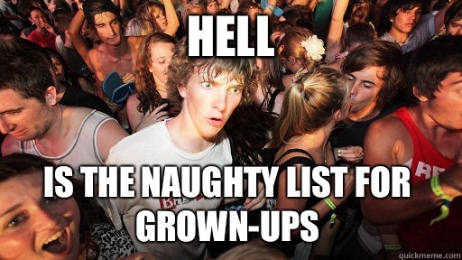 Hell Is the naughty list for grown-ups  Sudden Clarity Clarence