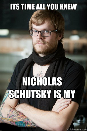 Its time all you knew Nicholas schutsky is my father  Hipster Barista