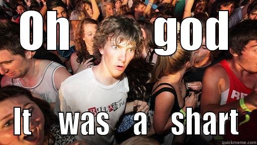 OH         GOD IT     WAS    A    SHART Sudden Clarity Clarence