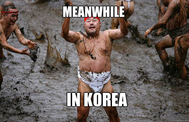 meanwhile in Korea   