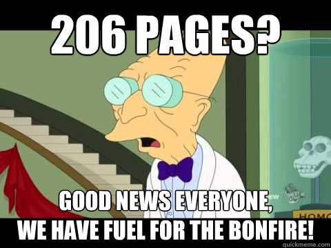 206 PAGES? good news everyone, 
we have fuel for the bonfire!  Farnsworth