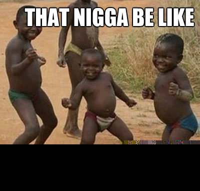 that nigga be like We Finna eat!   Niggas be like