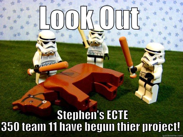 LOOK OUT   STEPHEN'S ECTE 350 TEAM 11 HAVE BEGUN THIER PROJECT! Dead Horse