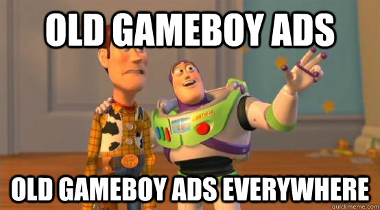 Old gameboy ads Old gameboy ads everywhere  Buzz Glitter
