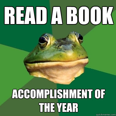 Read a Book accomplishment of the year  Foul Bachelor Frog