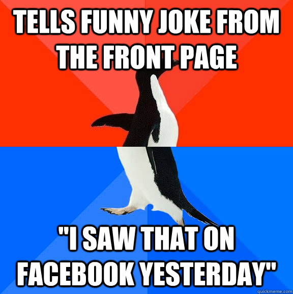 Tells funny joke from the front page 